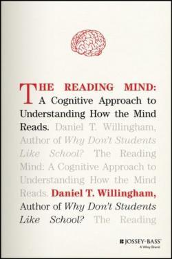 The Reading Mind: A Cognitive Approach to Understanding How the Mind Reads